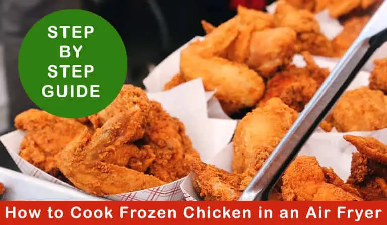 How to Cook Frozen Chicken in the Air Fryer